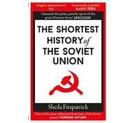 The Shortest History of the Soviet Union by Fitzpatrick, Sheila