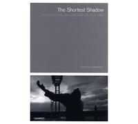 The Shortest Shadow: Nietzsche's Philosophy of the Two