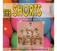 The Shorts - Comment Ca Va