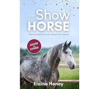 The Show Horse - Edición en Español: The Connemara Horse Adventure Series