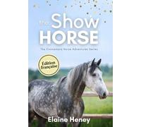 The Show Horse - Édition Française: The Connemara Horse Adventures Series