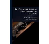 The Shrapnel Shell in England and in Belgium