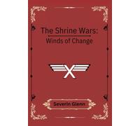 The Shrine Wars: Winds of Change