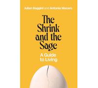 The Shrink and the Sage: A Guide to Living