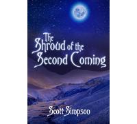 The Shroud of the Second Coming of Christ