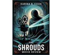 THE SHROUDS MOVIE REVIEW