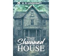 THE SHUNNED HOUSE