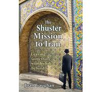 Joan Gaughan The Shuster Mission to Iran (Copertina rigida)