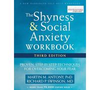Martin M. Antony Richard The Shyness and Social Anxiety Workbook, 3 (Tascabile)