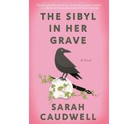 The Sibyl in Her Grave: A Novel: 4