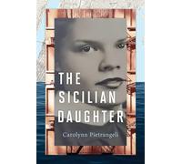 The Sicilian Daughter: A Novel