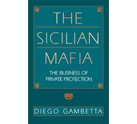 Diego Gambetta The Sicilian Mafia (Tascabile)