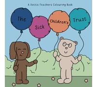 The Sick Children’s Trust Colouring Book
