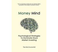 The Sick Economist Money Mind (Tascabile)