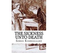 The Sickness Unto Death