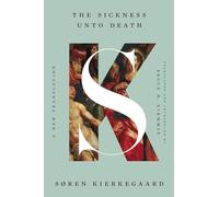 Søren Kierkegaard The Sickness Unto Death (Tascabile)