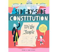 The Side-by-side Constitution: An Unabridged Tour of America's Founding Document With Side-by-side "Plain-english" Translations, Definitions, Historical Context, and More! (2)