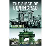 Daniel Taylor The Siege of Leningrad (Copertina rigida) Then an Now