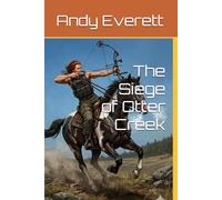 The Siege of Otter Creek