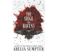The Siege of Ravens
