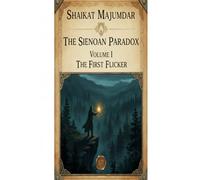 The Sienoan Paradox : Volume I: The First Flicker