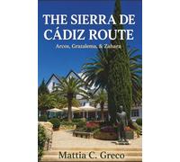 THE SIERRA DE CÁDIZ ROUTE: Arcos, Grazalema, & Zahara