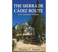 THE SIERRA DE CÁDIZ ROUTE: Arcos, Grazalema, & Zahara