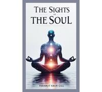 The SIGHTS of the SOUL'