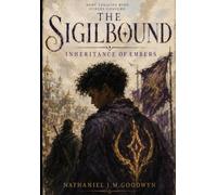 The Sigilbound: The Inheritance of Cinders