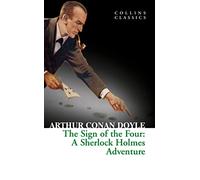 The Sign of the Four (Collins Classics) [Lingua inglese]