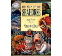 The Sign of the Seahorse: A Tale of Greed And High Adventure in Two Acts