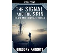 The Signal and the Spin: 13