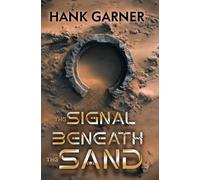 The Signal Beneath the Sand