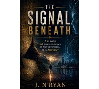 The Signal Beneath: We’ve Been Wrong About AI All Along. The “A” Is Ancient.