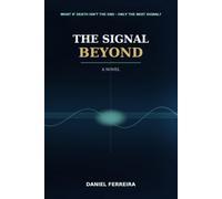The Signal Beyond