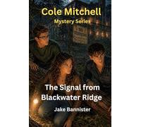 The Signal from Blackwater Ridge