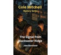 The Signal from Blackwater Ridge