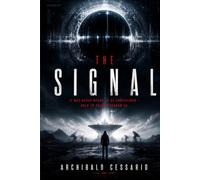 The Signal: It was never meant to be understood - only to think through us