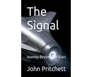The Signal: Journey Beyond the Stars