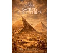 The Signal: Sacred Structures