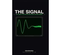 The Signal: Why Twenty-Two Civilizations Found the Same Answer - and Why We Can’t
