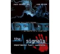 The Signals. Esperimento fuori controllo