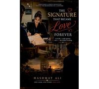 THE SIGNATURES THAT BECAME LOVE FOREVER