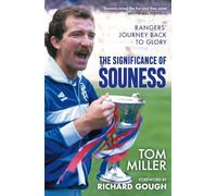 The Significance of Souness: Rangers' Journey Back to Glory
