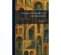 The Significance of the Fine Arts