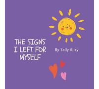 The Signs I Left for Myself