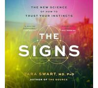 The Signs: The New Science of How to Trust Your Instincts