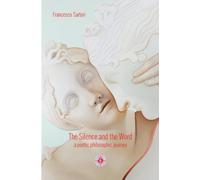 The Silence and the Word: a poetic philosophical journey