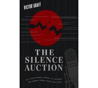 The Silence Auction: A linguist races to expose an algorithm that buys silence-and kills those who speak