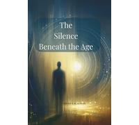 The Silence Beneath the Age